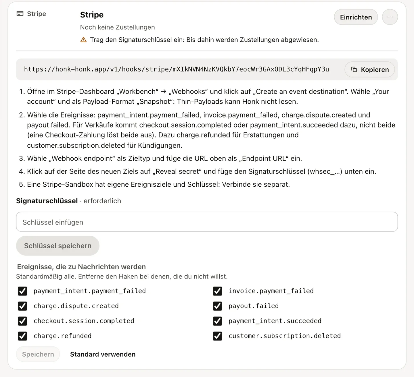 Eine eben angelegte Stripe-Verbindung in Honk: die Webhook-URL zum Kopieren, die Einrichtungsschritte, das Feld für den Signaturschlüssel und die Ereignisse, die zu Nachrichten werden.