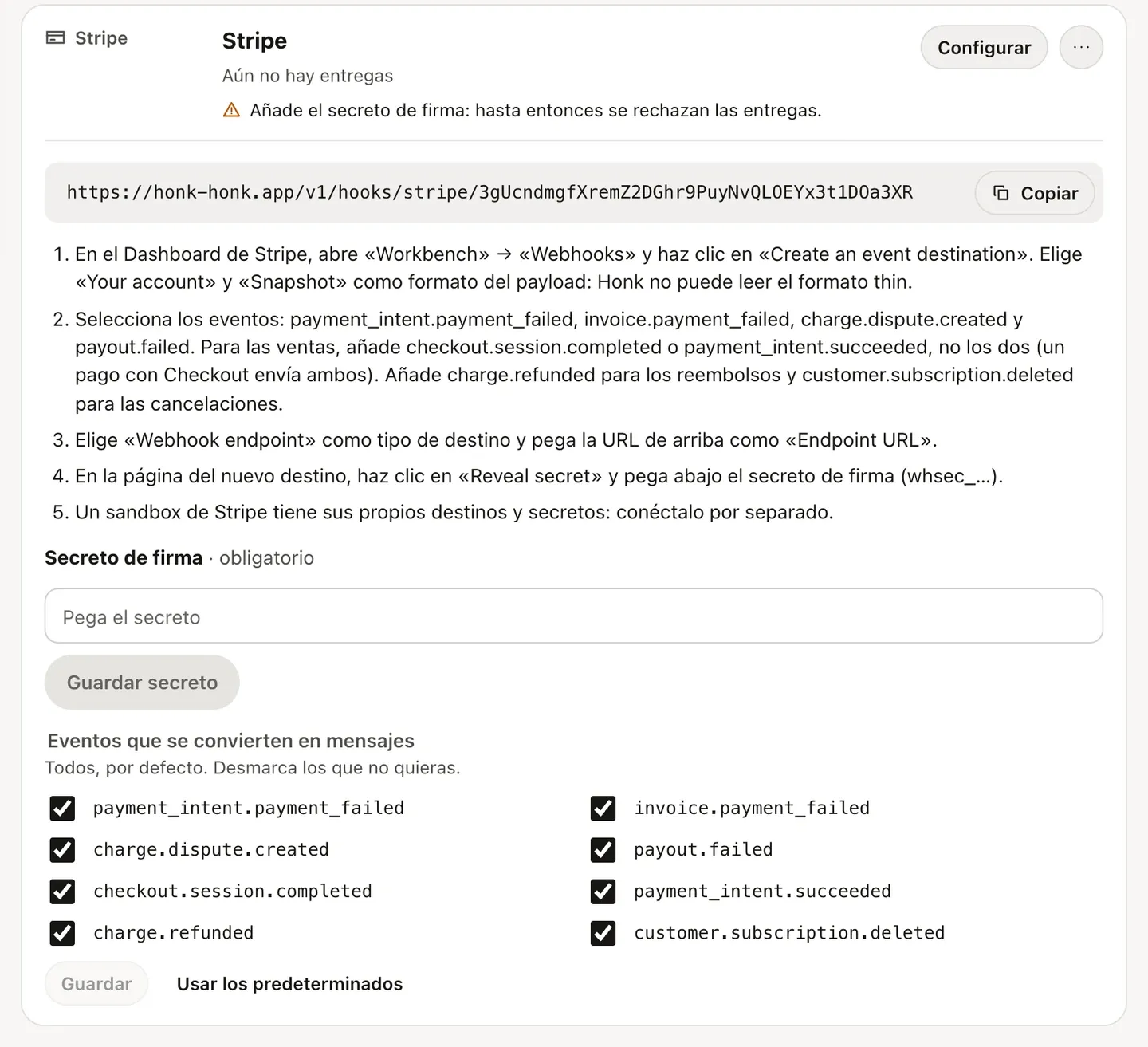 Una conexión de Stripe recién creada en Honk: la URL del webhook para copiar, los pasos de configuración, el campo del secreto de firma y los eventos que se convierten en mensajes.